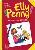 Amici per la pelliccia. Elly Penny. Vol. 3