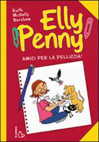 Amici per la pelliccia. Elly Penny. Vol. 3 - Ruth McNally Barshaw - copertina