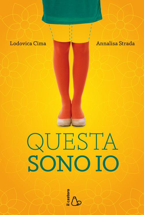 Questa sono io - Lodovica Cima,Annalisa Strada - copertina