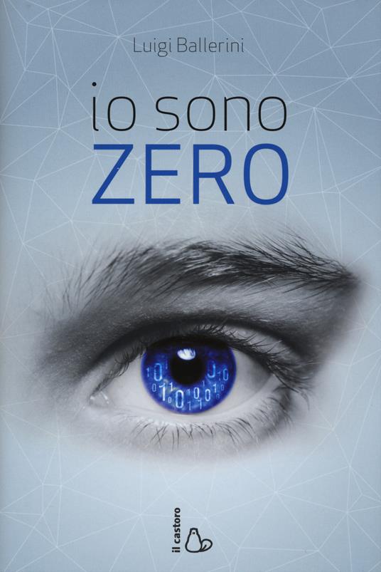 Io sono Zero - Luigi Ballerini - copertina