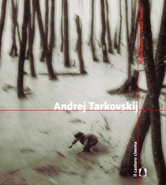 Andrej Tarkovskij - Tullio Masoni,Paolo Vecchi - ebook