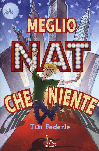 Meglio Nat che niente - Tim Federle - copertina