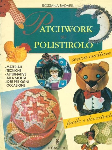 Patchwork su polistirolo - Rossana Radaelli - copertina