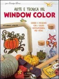 Arte e tecnica del window color - Alessandra Scarlata - copertina