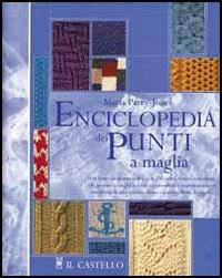 Enciclopedia dei punti a maglia - Maria Parry-Jones - copertina