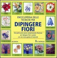 Enciclopedia delle tecniche per dipingere fiori - copertina