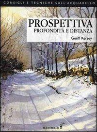 Prospettiva, profondità e distanza - Geoff Kersey - copertina