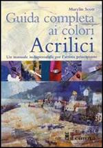 Guida completa ai colori acrilici