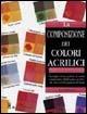 La composizione dei colori acrilici - Ian Sidaway - copertina