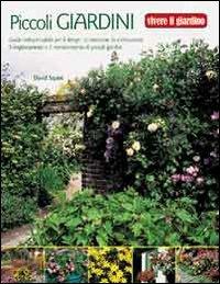 I piccoli giardini. Ediz. illustrata - David Squire - copertina
