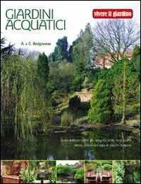 Giardini acquatici. Ediz. illustrata - Alan Bridgewater,Gill Bridgewater - copertina