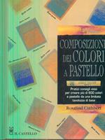 La composizione dei colori a pastello