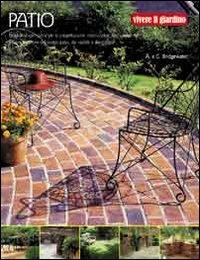 Patio. Ediz. illustrata - Alan Bridgewater,Gill Bridgewater - copertina