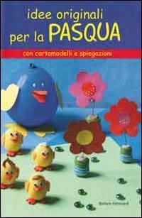 Idee originali per la Pasqua - Barbara Aldrovandi - copertina
