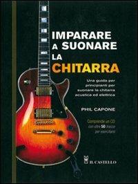 Imparare a suonare la chitarra. Con CD Audio - Phil Capone - copertina