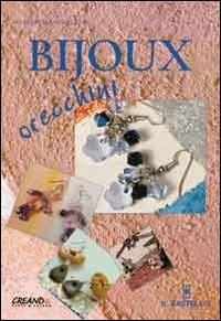Bijoux orecchini. Ediz. illustrata - Alessandra Scarlata - copertina