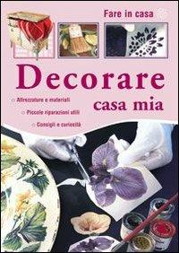 Decorare casa mia - copertina