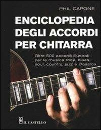 Enciclopedia degli accordi per chitarra - Phil Capone - copertina
