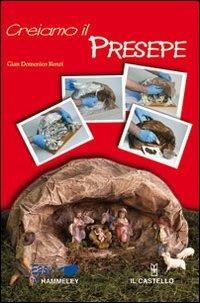 Creiamo il presepe. Ediz. illustrata - G. Domenico Renzi - copertina