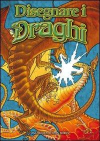 Disegnare i draghi - Jim Hansen,John Burns - copertina