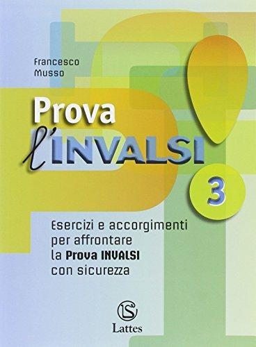 Prova l'INVALSI. Per la Scuola media. Vol. 3 - Francesco Musso - copertina