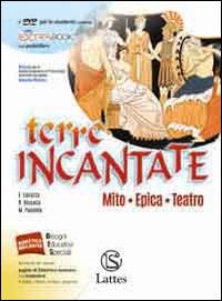  Terre incantate. Mito, epica, teatro.