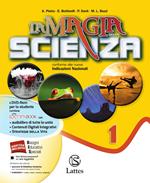 La magia della scienza. Per la Scuola media. Con DVD. Con e-book. Con espansione online. Vol. 1: Chimica-Fisica-Mi preparo per interrogazione-Quaderno competenze