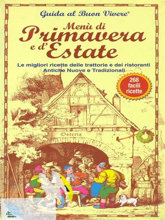 Menù di primavera e d'estate. Le migliori ricette delle trattorie e dei ristoranti. Antiche, nuove e tradizionali - Renato Zanolli - copertina