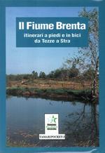 Il fiume Brenta: itinerari a piedi e in bici da Tezze a Stra