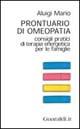 Prontuario di omeopatia. Consigli pratici di terapia energetica per le famiglie