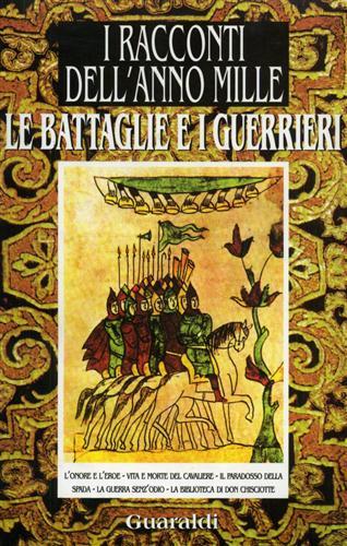 Le battaglie e i guerrieri. Da «I racconti dell'anno Mille» - copertina