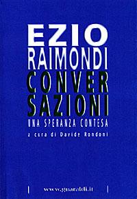 Conversazioni. Una speranza contesa - Ezio Raimondi - copertina