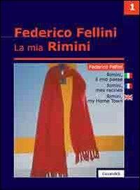Il mio paese. Ediz. italiana, inglese e francese - Federico Fellini - copertina