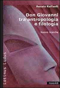 Don Giovanni tra antropologia e filologia - Renato Raffaelli - copertina