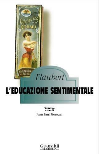 L' educazione sentimentale - Gustave Flaubert,Jean Paul Pierozzi - ebook