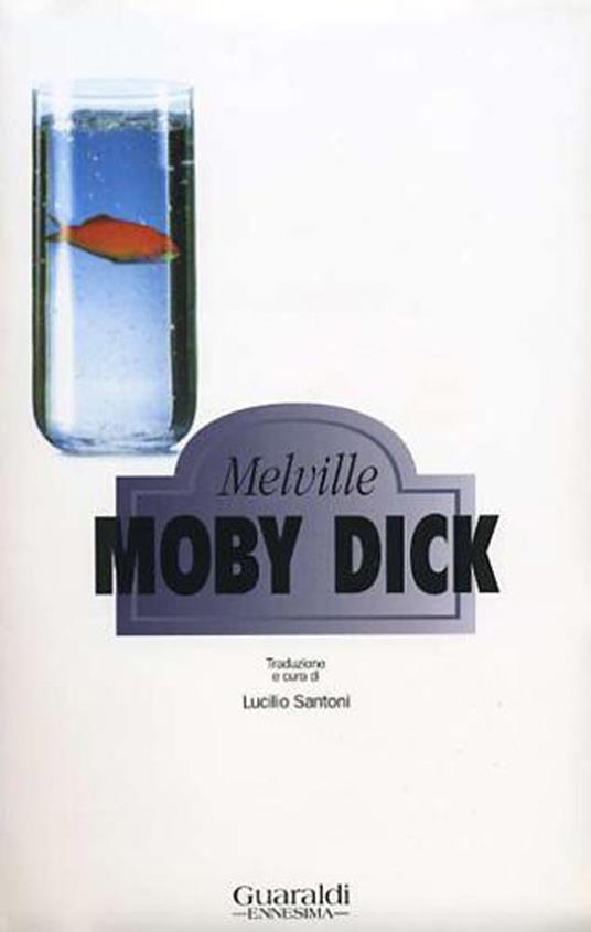 Moby Dick - Herman Melville,Lucilio Santoni - ebook