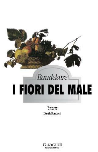 I fiori del male - Charles Baudelaire,Davide Rondoni - ebook