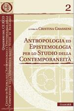 Antropologia ed epistemologia per lo studio della contemporaneità