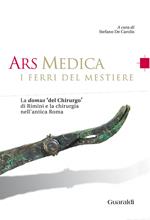 Ars medica. I ferri del mestiere. La domus «del chirurgo» di Rimini e la chirurgia nell'antica Roma