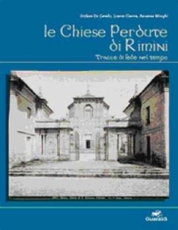 Le chiese perdute di Rimini. Tracce di fede nel tempo - Umberto Eco,Autori vari,Sergio Zavoli - ebook