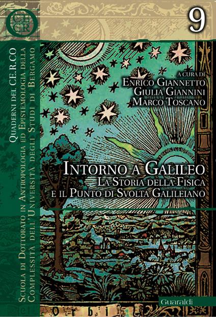 Intorno a Galileo. La storia della fisica e il punto di svolta galileiano - Enrico Giannetto,Giulia Giannini,Marco Toscano - ebook