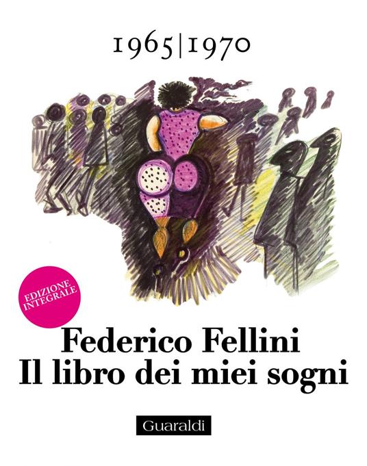 Il libro dei miei sogni. Ediz. integrale. Vol. 2 - Federico Fellini - ebook