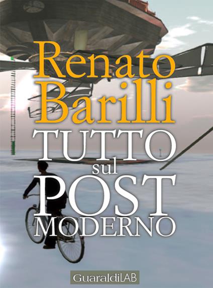 Tutto sul postmoderno - Renato Barilli - ebook