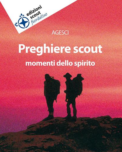Preghiere scout. Momenti dello spirito - copertina