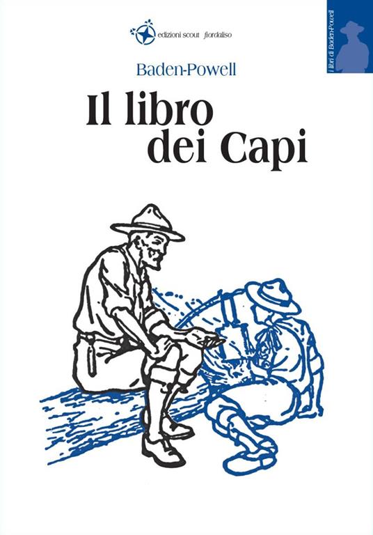 Il libro dei capi - Robert Baden-Powell - copertina