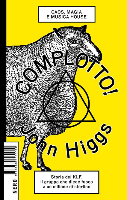 Complotto! Caos, magia e musica house - John Higgs - copertina
