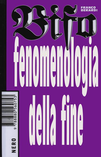 Fenomenologia della fine - Franco «Bifo» Berardi - copertina