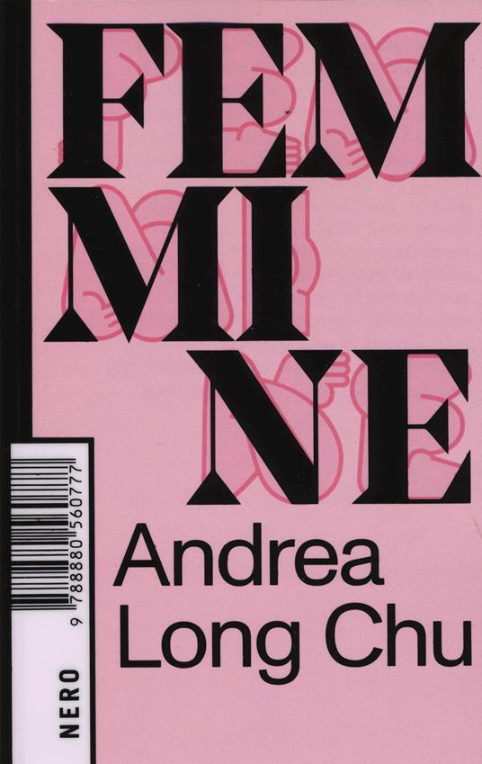 Femmine - Andrea Long Chu - Libro - Produzioni Nero - Not | IBS