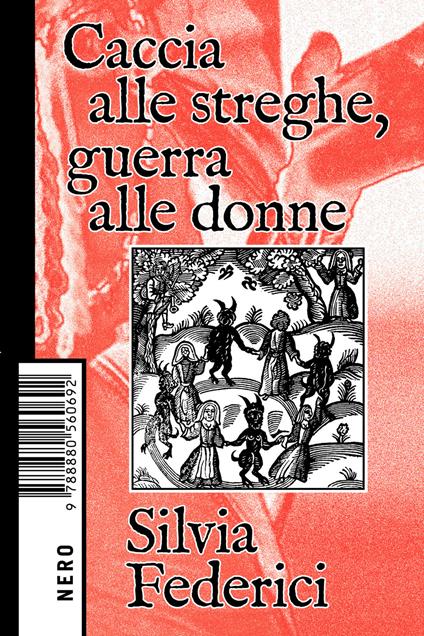 Caccia alle streghe, guerra alle donne - Silvia Federici,Shendi Veli - ebook