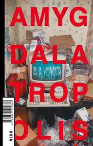 Libro Amygdalatropolis B. R. Yeager
